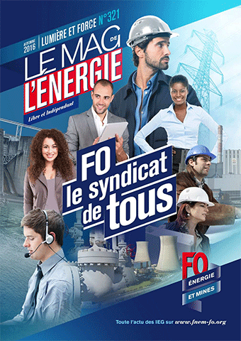 le Mag. de l&rsquo;énergie FO Énergie et Mines n°321 – Automne 2016