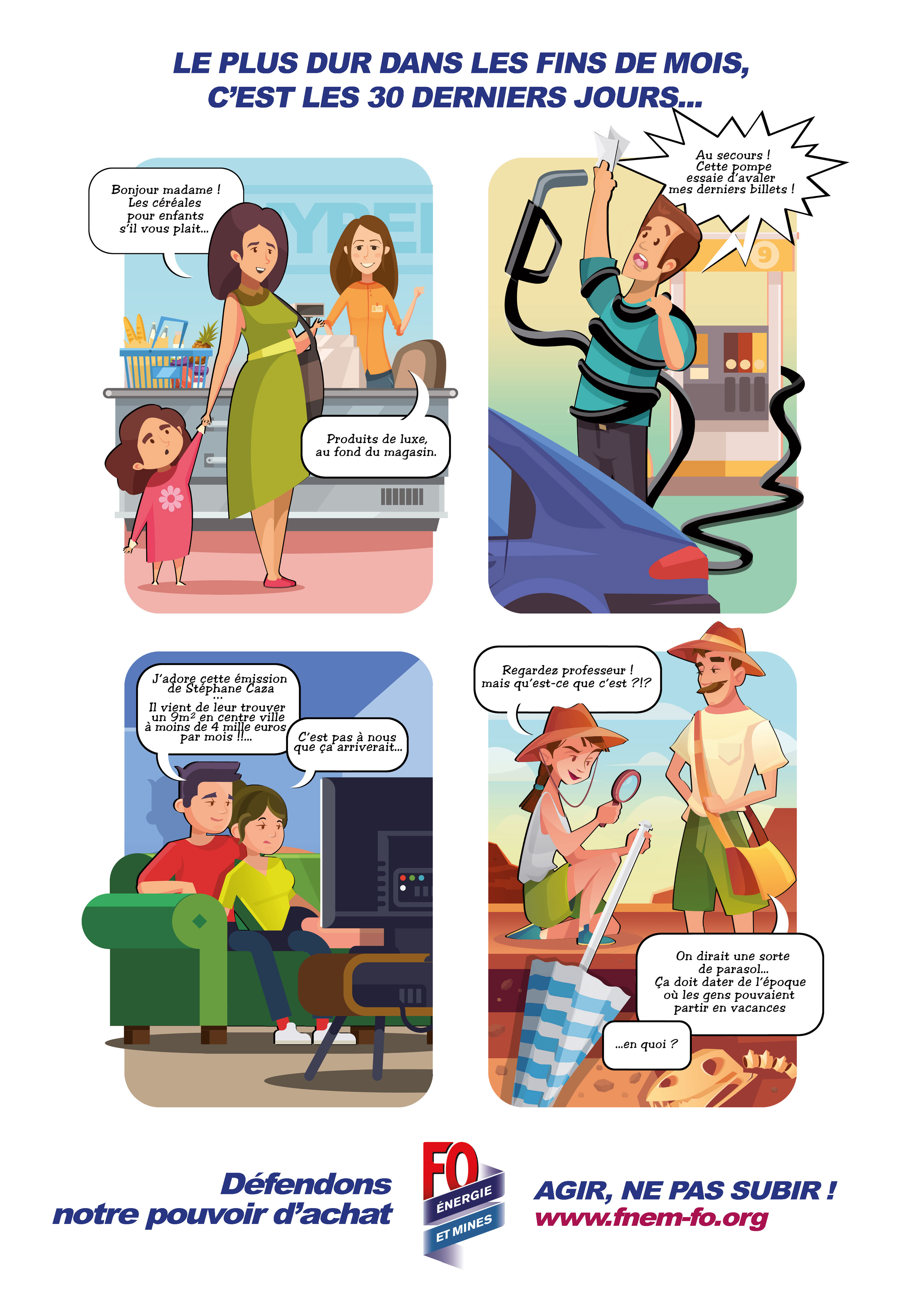 Le plus dur dans les fins de mois, c&rsquo;est les 30 derniers jours…